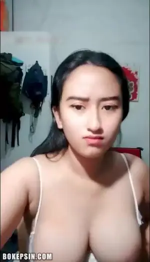 Bokep Indo ABG Tete Gede Live Remas Nenen Bokep Indo ABG Tete Gede Live Remas Nenen